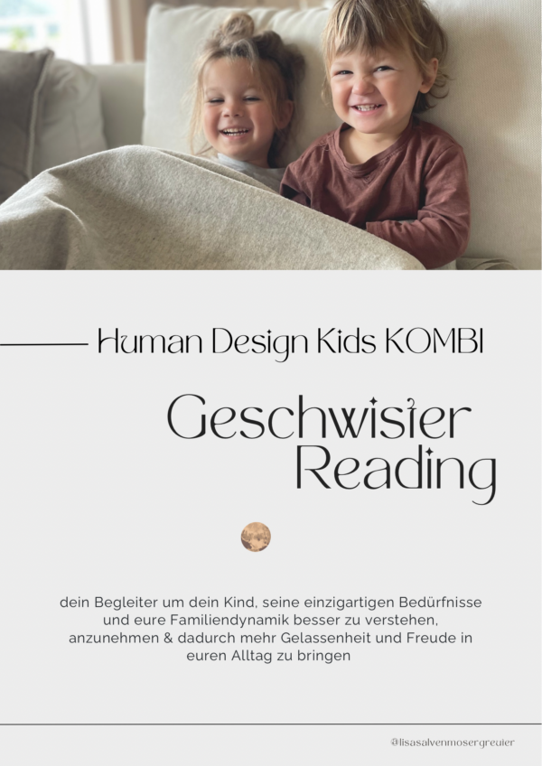 human design reading Geschwister Dynamik bedürfnisorientiert